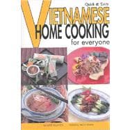 Quick & Easy Vietnamese Home Cooking for Everyone