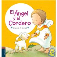 El angel y el cordero/ The angel and the lamb