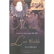 New Worlds, Lost Worlds The Rule of the Tudors, 1485-1603