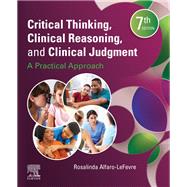 Critical Thinking, Clinical Reasoning, and Clinical Judgment