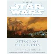 The Art of Star Wars: Episode II: Attack of the Clones
