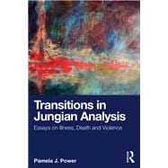 Transitions in Jungian Analysis