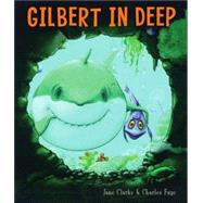 Gilbert in Deep