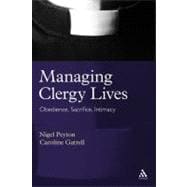 Managing Clergy Lives Obedience, Sacrifice, Intimacy
