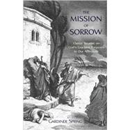 THE MISSION OF SORROW