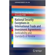 National Security Exceptions in International Trade and Investment Agreements