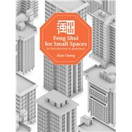 Feng Shui for Small Spaces An Introduction to Geomancy