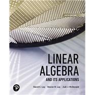 Linear Algebra and Its Applications [RENTAL EDITION]
