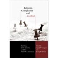 Between Compliance and Conflict: East Asia, Latin America and the 