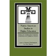 Native American Studies in Higher Education Models for Collaboration between Universities and Indigenous Nations