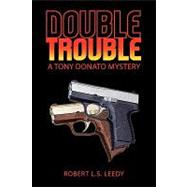 Double Trouble : A Tony Donato Mystery
