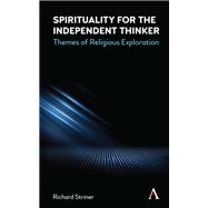 Spirituality for the Independent Thinker