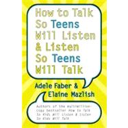 How To Talk So Teens Will Listen And Listen So Teens Will Talk