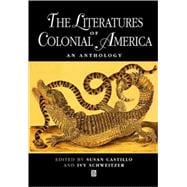 The Literatures of Colonial America An Anthology