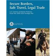 Secure Borders, Safe Travel, Legal Trade