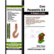 Creo Parametric 8.0 for Designers, 8th Edition