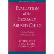 Evaluation of the Sexually Abused Child A Medical Textbook and Photographic Atlas Book & CD-ROM