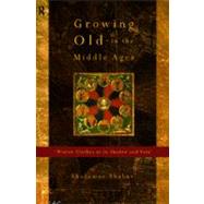 Growing Old in the Middle Ages