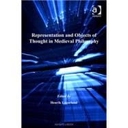 Representation And Objects of Thought in Medieval Philosophy