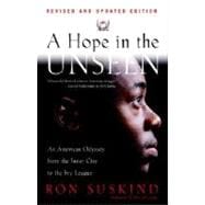 A Hope in the Unseen An American Odyssey from the Inner City to the Ivy League