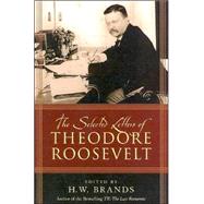 The Selected Letters of Theodore Roosevelt