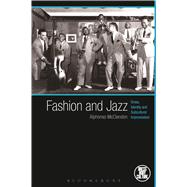 Fashion and Jazz Dress, Identity and Subcultural Improvisation