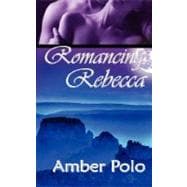 Romancing Rebecca