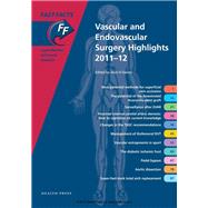 Fast Facts: Vascular and Endovascular Surgery Highlights 2011-12