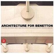 Architecture for Benetton : Works of Afra and Tobia Scarpa and Tadao Ando
