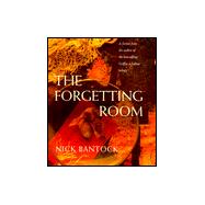 The Forgetting Room: A Fiction