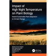 Impact of High Night Temperature on Plant Biology
