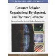 Consumer Behavior, Organizational Development, and Electronic Commerce: Emerging Issues for Advancing Modern Socioeconomies