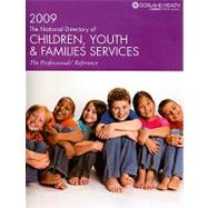 The National Directory of Children, Youth & Families Services 2009