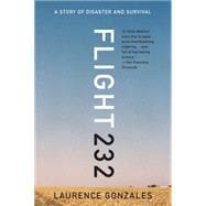 Flight 232 A Story of Disaster and Survival