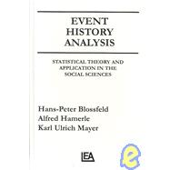 Event History Analysis: Statistical theory and Application in the Social Sciences