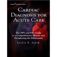 Cardiac Diagnosis for the Acute Care Provider