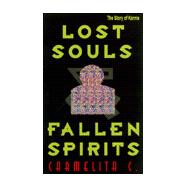 The Story of Soul/Lost Souls & Fallen Spirits