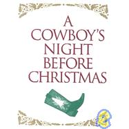 A Cowboy's Night Before Christmas
