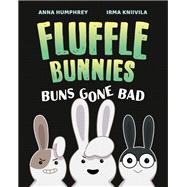 Buns Gone Bad (Fluffle Bunnies, Book #1) book cover, ISBN 9781774881262