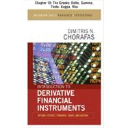 Introduction to Derivative Financial Instruments, Chapter 10 - The Greeks: Delta, Gamma, Theta, Kappa, Rho