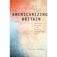 Americanizing Britain