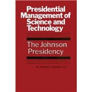 Presidential Management of Science and Technology