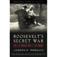 Roosevelt's Secret War FDR and World War II Espionage