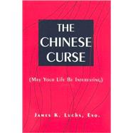 Chinese Curse (May Your Life Be Interesting)