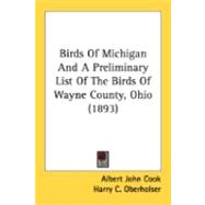 Birds of Michigan: Agricultural Experiment Station, State Agricultural College: Zoological Department