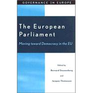 The European Parliament Moving toward Democracy in the EU