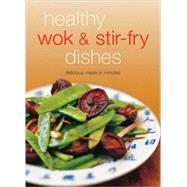 Healthy Wok & Stir Fry Dishes