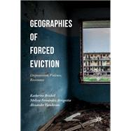 Geographies of Forced Eviction