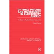 Optimal Pricing and Investment in Electricity Supply