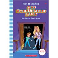 The Ghost At Dawn's House (The Baby-Sitters Club #9)